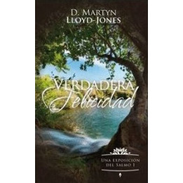 Verdadera felicidad Lloyd-Jones, Martyn Verdadera felicidad  | Martyn Lloyd-Jones