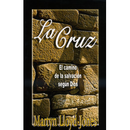 La cruz Lloyd-Jones, Martyn La cruz  | Martyn Lloyd-Jones
