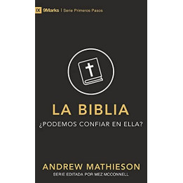 La Biblia ¿podemos confiar en ella? Mathieson, Andrew | Editorial Peregrino