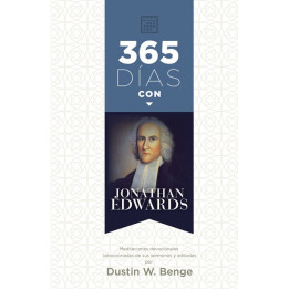 365 días con Jonathan Edwards Benge, Dustin W.