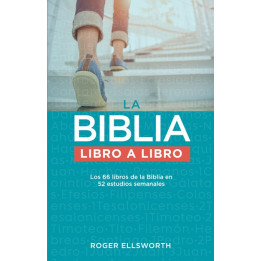 La Biblia: libro a libro Ellsworth, Roger     | Editorial Peregrino