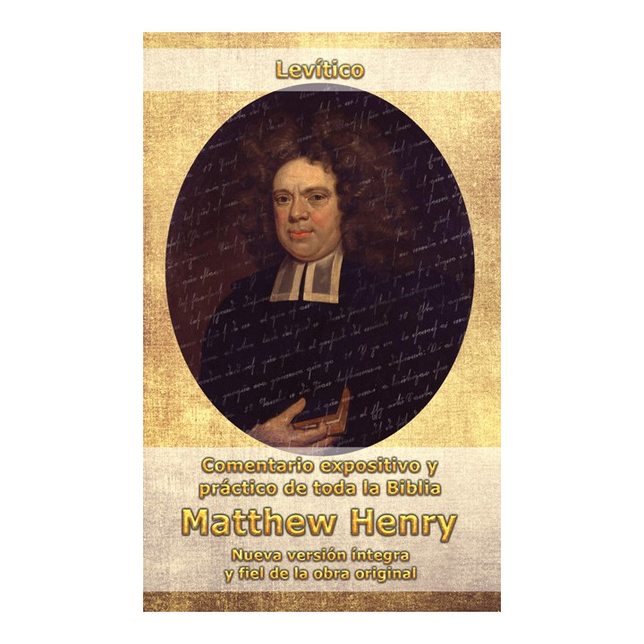 Comentario Matthew Henry - Levítico  | Matthew Henry | Editorial Peregrino