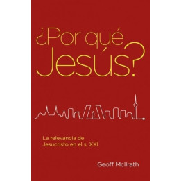 ¿Por qué Jésus? Mcllrath, Geoff