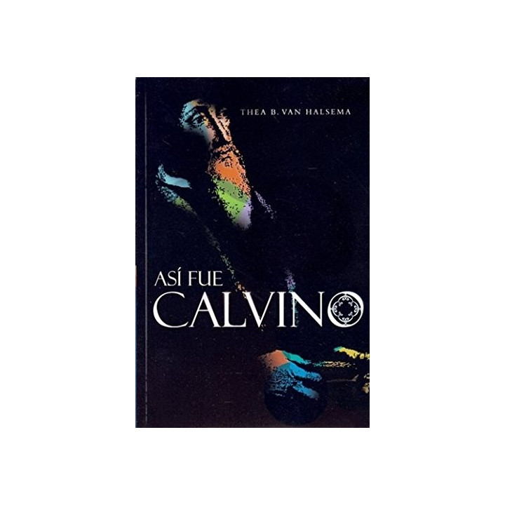 Así fue Calvino Van Halsema, Thea B.