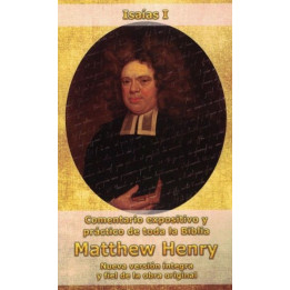 Comentario Matthew Henry - Isaías I  | Matthew Henry | Editorial Peregrino