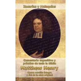 Comentario Matthew Henry - Zacarías y Malaquías  | Matthew Henry | Editorial Peregrino