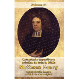 Comentario Matthew Henry - Salmos II  | Matthew Henry | Editorial Peregrino