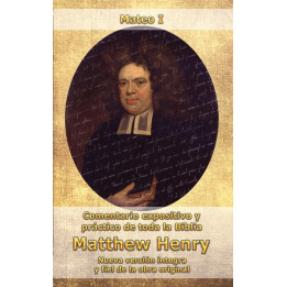 Comentario Matthew Henry - Mateo I  | Matthew Henry | Editorial Peregrino