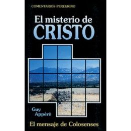 CP - El misterio de Cristo. El mensaje de Colosenses Appere, G.