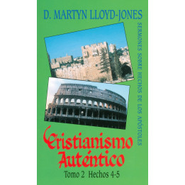 Cristianismo auténtico 2 Lloyd-Jones, Martyn Cristianismo auténtico 2  | Martyn Lloyd-Jones