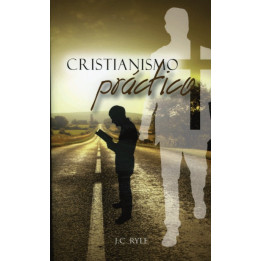 Cristianismo práctico Ryle, J. C.