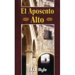 El aposento alto Ryle, J. C.