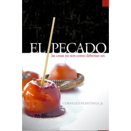 El pecado: las cosas no son como deberían ser Plantinga Jr., Cornelius