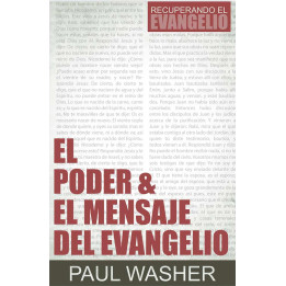 El poder y el mensaje del evangelio Washer, Paul