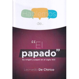 Hablemos de... "El papado" De Chirico, Leonardo