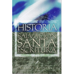 Historia de la salvación y Santa Escritura Ridderbos, Herman