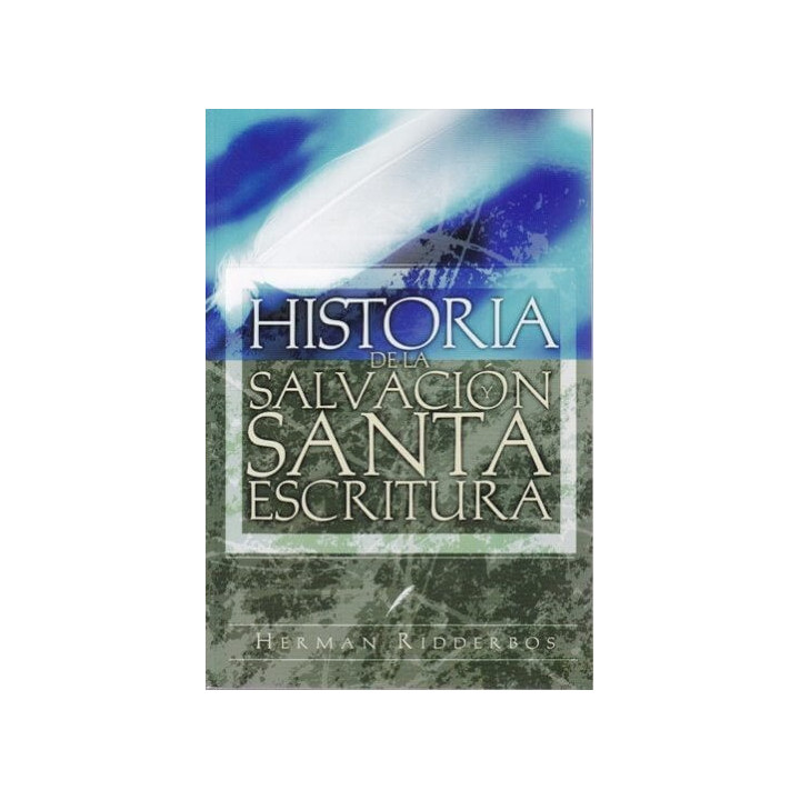 Historia de la salvación y Santa Escritura Ridderbos, Herman