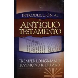 Introducción al Antiguo Testamento Logman, Tremper & Dillar, Raymond