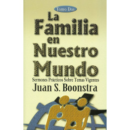 La familia en nuestro mundo Boonstra, Juan S.
