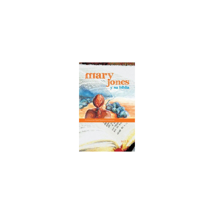 Mary Jones y su Biblia M. E. R.  Editorial Peregrino  | Editorial Peregrino
