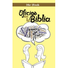 Oficios en la Biblia Olmedo, Pilar     | Editorial Peregrino