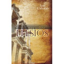Sermones sobre Efesios Calvino, Juan