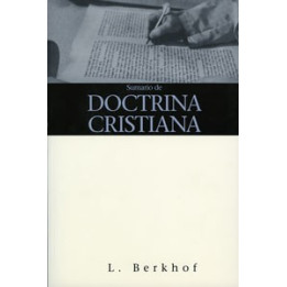 Sumario de doctrina cristiana Berkhof, Louis