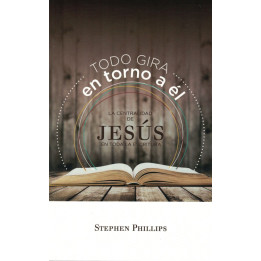 Todo gira en todo a él Phillips, Stephen