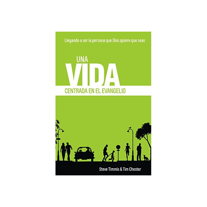 Una vida centrada en el evangelio Varios autores
