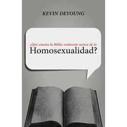 ¿Qué enseña la Biblia realmente acerca de la homosexualidad? DeYoung, Kevin ¿Qué enseña la Biblia r | Editorial Peregrino