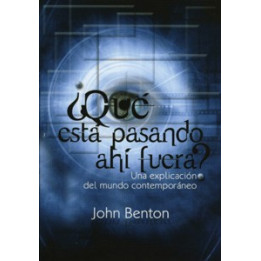 ¿Qué está pasando ahí fuera? Benton, John