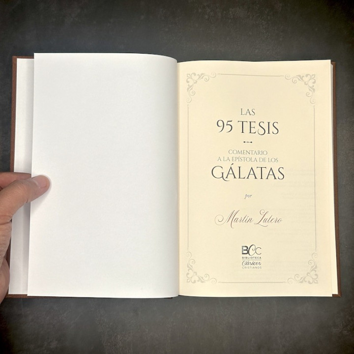 Las 95 tesis / Comentario a Gálatas, Martín Lutero (BCC - Tomo 9)