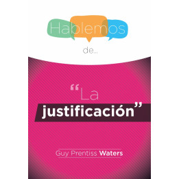 Hablemos de... "La justificación"