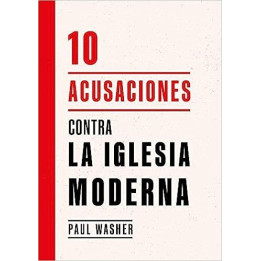 10 acusaciones contra la iglesia moderna (bolsillo)