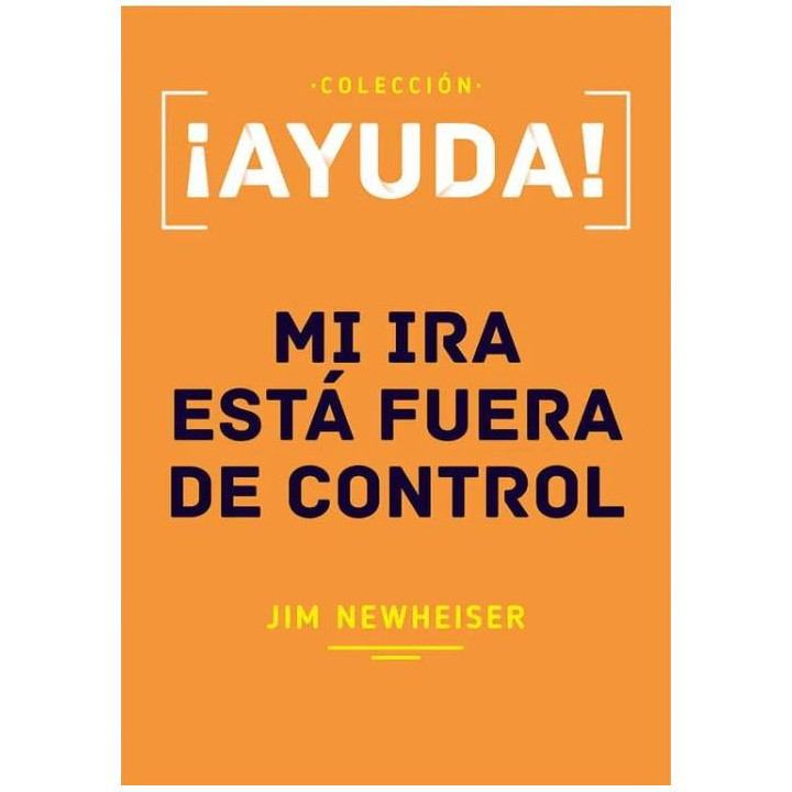 ¡Ayuda! Mi ira está fuera de control (bolsillo)