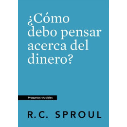 ¿Cómo debo pensar acerca del dinero? (Serie preguntas cruciales - bolsillo)
