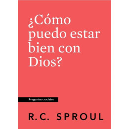 ¿Cómo puedo estar bien con Dios? (Serie preguntas cruciales - bolsillo)