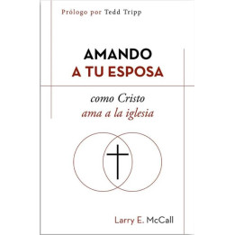 Amando a tu esposa como Cristo ama a la iglesia