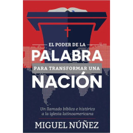 El poder de la Palabra para transformar una nación
