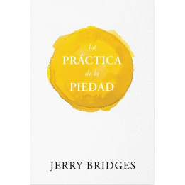 La práctica de la piedad (Nueva edición)