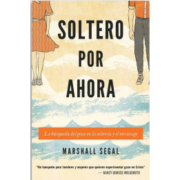 Soltero por ahora