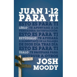 Juan 1-12 (Serie para ti)