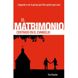 El matrimonio centrado en el evangelio
