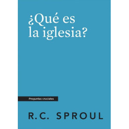¿Qué es la iglesia? (Serie preguntas cruciales - bolsillo)