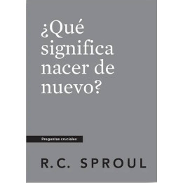 ¿Qué significa nacer de nuevo? (Serie preguntas cruciales - bolsillo)