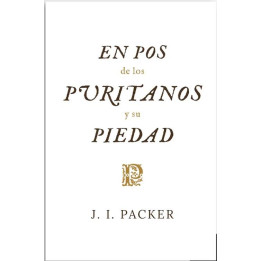 En pos de los puritanos y su piedad