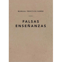 Manual práctico sobre falsas enseñanzas