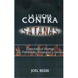 La lucha contra Satanás Beeke, Joel R.