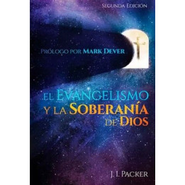 El evangelismo y la Soberania de Dios Packer, J. I.