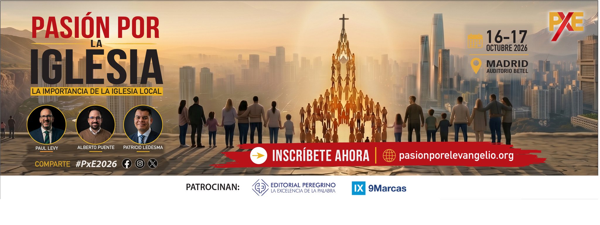 Conferencia Pasión por el Evangelio 2026, «Pasión por la iglesia»: 16 y 17 de octubre en Madrid, Auditorio Betel. Inscríbete ahora.